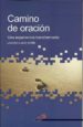 CAMINO DE ORACION: UNA EXPERIENCIA TRANSFORMABLE di ALBAR MARIN, LAZARO 