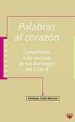 PALABRAS AL CORAZON. COMENTARIOS A LAS LECTURAS DE LOS DOMINGOS D EL CICLO B di CALLE MORENO, EMILIANO 
