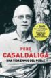 UNA VIDA ENMIG DEL POBLE + DVD de CASALDALIGA, PERE 