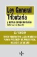 LEY GENERAL TRIBUTARIA Y NORMAS COMPLEMENTARIAS: DELITO FISCAL Y CONTRABANDO (13 ED.) di MARTIN QUERALT, JUAN 