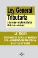 LEY GENERAL TRIBUTARIA Y NORMAS COMPLEMENTARIAS: DELITO FISCAL Y CONTRABANDO (13 ED.) de MARTIN QUERALT, JUAN 