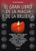 EL GRAN LIBRO DE LA MAGIA Y DE LA BRUJERIA di PEGASO, OSVALDO 