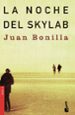 LA NOCHE DEL SKYLAB de BONILLA, JUAN 