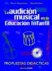 LA AUDICION MUSICAL EN LA EDUCACION INFANTIL di MALAGARRIGA, TERESA  VALS, ASSUMPTA 