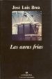LAS AURAS FRIAS de BREA, JOSE LUIS 