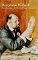 ESCUCHANDO A CEZANNE, DEGAS Y RENOIR de VOLLARD, AMBROISE 