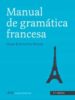 MANUAL DE GRAMATICA FRANCESA di ECHEVERRIA PEREDA, ELENA 