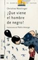 QUE VIENE EL HOMBRE DE NEGRO de NOSTLINGER, CHRISTINE 