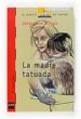 LA MADRE TATUADA de WILSON, JACQUELINE 