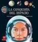 LA CONQUISTA DEL ESPACIO de DUPAS, ALAIN  GRANT, DONALD 