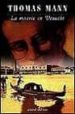LA MUERTE EN VENECIA; MARIO EL MAGO (2 ED.) de MANN, THOMAS 