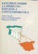 ESTUDIOS SOBRE LA DERECHA ESPAOLA CONTEMPORANEA (ACTAS) de TUSELL GOMEZ, JAVIER 