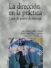 LA DIRECCION EN LA PRACTICA di VV.AA. 
