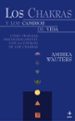 LOS CHAKRAS Y LOS CAMBIOS DE LA VIDA de WAUTERS, AMBIKA 