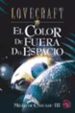 MITOS DE CTHULHU III: EL COLOR DE FUERA DEL ESPACIO, LA NOCHE DEL OCEANO; FRAGMENTOS DESCARTADOS DE LA SOMBRA SOBRE INNSMOUTH di LOVECRAFT, H.P. 