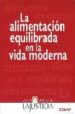 LA ALIMENTACION EQUILIBRADA EN LA VIDA MODERNA di LAJUSTICIA BERGASA, ANA MARIA 