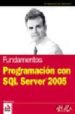 PROGRAMACION CON SQL SERVER 2005 (ANAYA MULTIMEDIA-WROX) di VIEIRA , ROBERT 