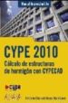 CYPE 2010: CALCULO DE ESTRUCTURAS DE HORMIGON CON CYPECAD de REYES RODRIGUEZ, ANTONIO MANUEL 