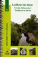 DESCUBRE TUS CAADAS N 5. LAS RUTAS DE AGUA: PATONES TORRELAGUNA Y TORREMOCHA DE JARAMA di VV.AA. 