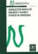 LEGISLACION BASICA DE SEGUROS Y PLANES DE PENSIONES (2 ED.) di VV.AA. 