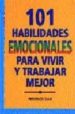 101 HABILIDADES EMOCIONALES PARA VIVIR Y TRABAJAR MEJOR de GAN, FEDERICO 