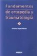 FUNDAMENTOS DE ORTOPEDIA Y TRAUMATOLOGIA de LOPEZ ALONSO, ANTONIO 