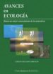 AVANCES EN ECOLOGIA: HACIA UN MEJOR CONOCIMIENTO DE LA NATURALEZA di GRANADO LORENCIO, CARLOS 