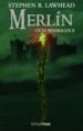 MERLIN: CICLO PENDRAGON II de LAWHEAD, STEPHEN R. 
