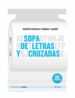 SOPA DE LETRAS Y CRUZADAS de FONSECA, AGUSTIN  ALDREY, SERGIO F. 
