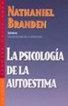 LA PSICOLOGIA DE LA AUTOESTIMA de BRANDEN, NATHANIEL 