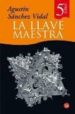 LA LLAVE MAESTRA de SANCHEZ VIDAL, AGUSTIN 