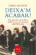 DEIXA'M ACABAR di SANTOS, CARE 