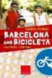 BARCELONA AMB BICICLETA: GUIA PRACTICA, 20 ITINERARIS de PERNAU, GABRIEL 