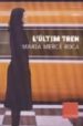 L ULTIM TREN de ROCA, MARIA MERCE 
