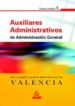 AUXILIARES ADMINISTRATIVOS ADMINISTRACION GENERAL DIPUTACION PROV INCIAL VALENCIA. TEMARIO (VOL. I) de MARTOS, FERNANDO 