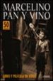MARCELINO PAN Y VINO (50 ANIVERSARIO) (INCLUYE VIDEO) de SANCHEZ-SILVA, JOSE MARIA 
