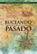BUCEANDO EN EL PASADO. LOS GRANDES NAUFRAGIOS DE LA HISTORIA de LEON AMORES, CARLOS 