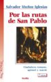 POR LAS RUTAS DE SAN PABLO (2 ED.) di MUOZ IGLESIAS, SALVADOR 