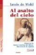 AL ASALTO DEL CIELO HISTORIA DE SANTA CATALINA DE SIENA de DE WOHL, LOUIS 