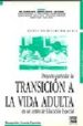 PROYECTO CURRICULAR DE TRANSICION A LA VIDA ADULTA EN UN CENTRO D E EDUCACION ESPECIAL di VV.AA. 