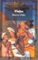 VIAJES (EL LIBRO DE LAS MARAVILLAS DEL ORIENTE) de POLO, MARCO 