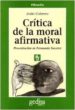 CRITICA DE LA MORAL AFIARMATIVA de CABRERA, JULIO 
