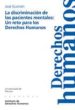 LA DISCRIMINACION DE LOS PACIENTES MENTALES: UN RETO PARA LOS DER ECHOS HUMANOS di GUIMON, JOSE 