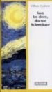 SON LAS DOCE, DOCTOR SCHWEITZER di CESBRON, GILBERT 