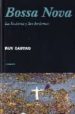 BOSSA NOVA: LA HISTORIA Y LAS HISTORIAS de CASTRO, RUY 