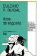 AZOS DE ESGUELLO (PREMIO ALVARO CUNQUEIRO 1989) de RUIBAL, EULOXIO R. 