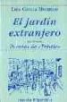 EL JARDIN EXTRANJERO: PRECEDIDO DE POEMAS DE TRISTIA (2 ED.) di GARCIA MONTERO, LUIS 