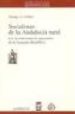 SOCIALISTAS DE LA ANDALUCIA RURAL LOS REVOLUCIONARIOS IGNORADOS D E LA SEGUNDA REPUBLICA de COLLIER, GEORGE A. 