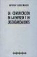 LA COMUNICACION EN LA EMPRESA Y EN LAS ORGANIZACIONES de LUCAS MARIN, ANTONIO 