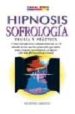 HIPNOSIS; SOFROLOGIA de LOPEZ BENEDI, JUAN ANTONIO 